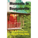 Moments in Bougainville: A Collection of Short Stories