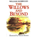 The Willows and Beyond