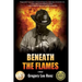 Beneath the Flames