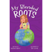 My Blended Roots: How To Find Your Spot When You Don't Fit The Mold
