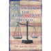 God's Wisdom for a Fair and Just World: The Simple Truth That Can Bring Peace, Safety, and Justice to Our World