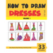 How to Draw Dresses for Kids - Volume 1
