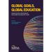 Global Goals, Global Education: Advancing the United Nations Sustainable Development Goals