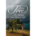 Tree To Tree: The Journey From Death To Life