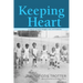 Keeping Heart: A Memoir of Family Struggle, Race, and Medicine