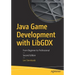 Java Game Development with Libgdx: From Beginner to Professional