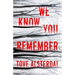 We Know You Remember