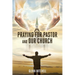 Praying For Pastor and Our Church