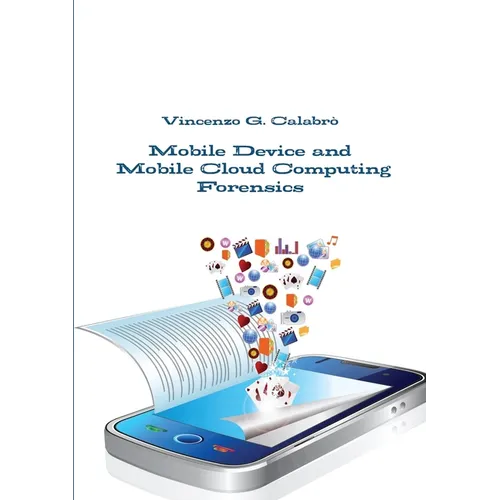 Mobile Device and Mobile Cloud Computing Forensics