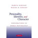 Personality, Identity, and Character