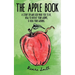 The Apple Book: Discovering who God made you to be, how to defeat your worms, and heal your wounds.