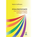 Ética protestante: Una fundamentación teológico-crítica