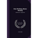 Ever Working, Never Resting: A Memoir of J. Legg Poore