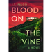 Blood on the Vine