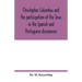 Christopher Columbus and the participation of the Jews in the Spanish and Portuguese discoveries