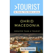 Greater Than a Tourist-Ohrid Macedonia: 50 Travel Tips from a Local