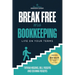 Break Free with Bookkeeping: Life on Your Terms