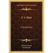 T. S. Eliot: A Symposium