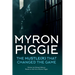 Myron Piggie the Hustle(r) That Changed the Game