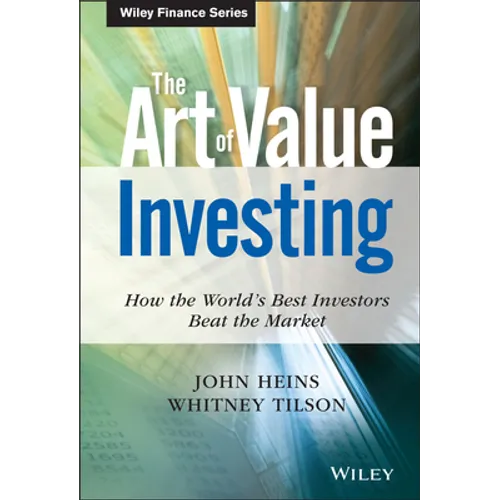 The Art of Value Investing: How the World's Best Investors Beat the Market