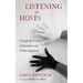 Listening as Hosts