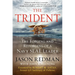 The Trident: The Forging and Reforging of a Navy Seal Leader