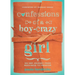 Confessions of a Boy-Crazy Girl: On Her Journey from Neediness to Freedom (True Woman)