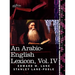 An Arabic-English Lexicon (in Eight Volumes), Vol. IV: Derived from the Best and the Most Copious Eastern Sources