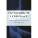 Environmental Governance: A Report on the Next Generation of Environmental Policy