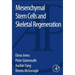 Mesenchymal Stem Cells and Skeletal Regeneration