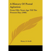 A History Of Postal Agitation: From Fifty Years Ago Till The Present Day (1900)