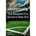 Universality - The Blueprint for Soccer's New Era: How Germany and Pep Guardiola Are Showing Us the Future Football Game