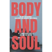 Body and Soul: 30 Day Devotional for Spiritual Growth and Fitness