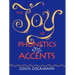 The Joy of Phonetics and Accents