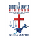 The Christian Lawyer: Not an Oxymoron