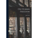 On Human Freedom