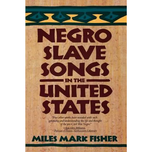 Negro Slave Songs in the United States