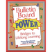 Bulletin Board Power: Bridges to Lifelong Learning
