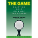 The Game: Enjoying Golf On and Off the Course