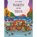 Turkeys on the Train