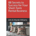 88 Secrets to Success for Your Short-Term Rental Business