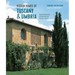 Hidden Homes of Tuscany and Umbria: Inspirational Interiors in Rural Italy