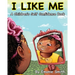 I Like Me: A Children's Self Confidence Book