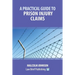 A Practical Guide to Prison Injury Claims