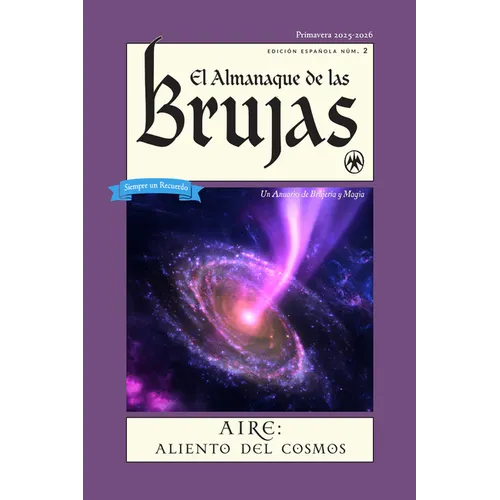 El Almanaque de Las Brujas (the Witches' Almanac Spanish Edition Issue 2): Primavera 2025 - 2026