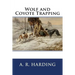Wolf and Coyote Trapping
