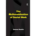 The McDonaldization of Social Work