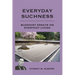 Everyday Suchness: Buddhist Essays for Everyday Living