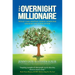 The Overnight Millionaire: When Someone Knocks On Your Door