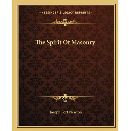 The Spirit Of Masonry